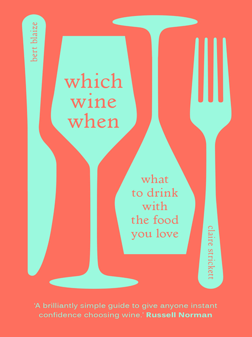 Title details for Which Wine When by Bert Blaize - Wait list